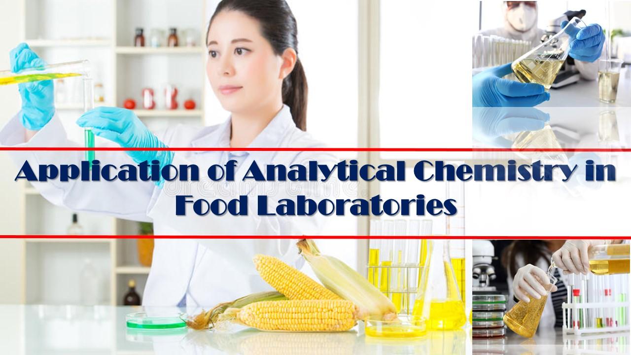 22101 Application of Analytical Chemistry in Food laboratories