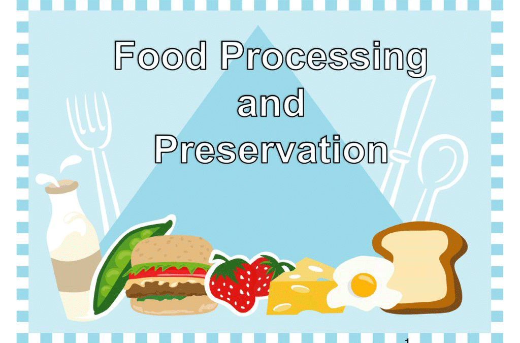 22111 Food Processing and Preservation