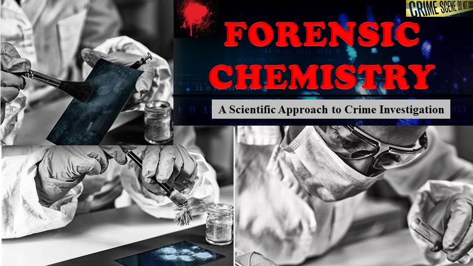 23033_FORENSIC CHEMISTRY – SCIENTIFIC APPROACH TO CRIME INVESTIGATION