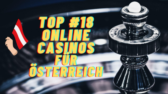 Neue Online Casinos in Österreich Alle wichtigen Informationen
